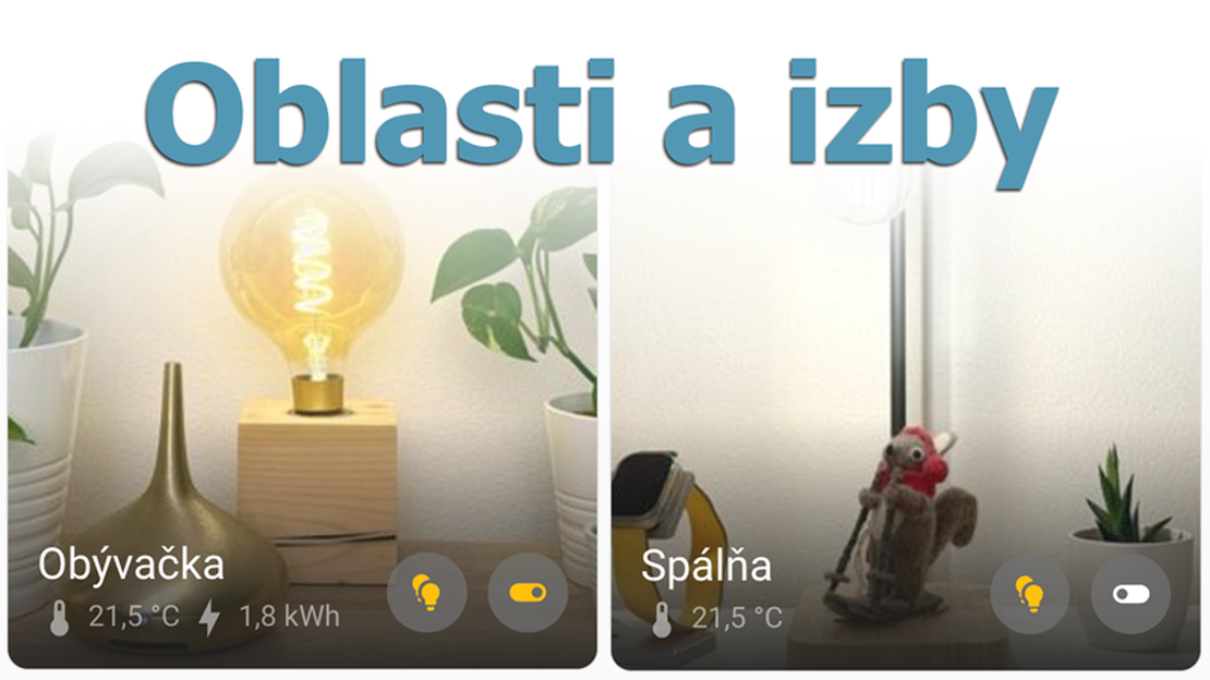 Home Assistant - oblasti, podlažia a izby v smart domácnosti