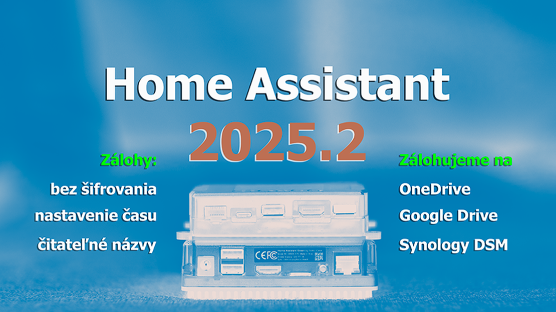 Home Assistant 2025.2 aktualizácia zálohuje na OneDrive