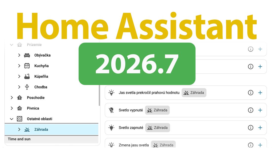 Home Assistant 2026.7 automatizácia pre každú domácnosť